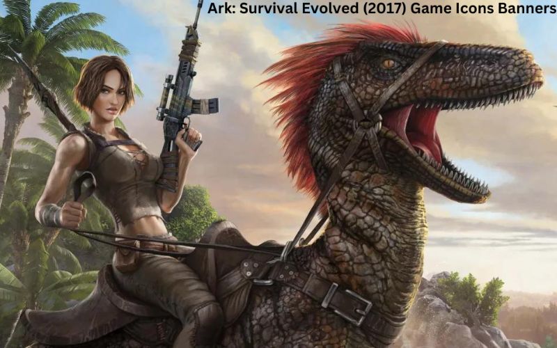 Ark: Survival Evolved (2017) Game Icons Banners